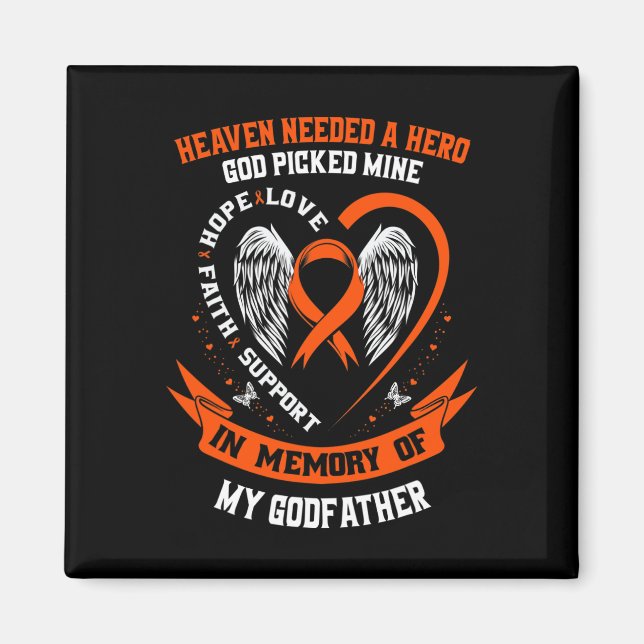 Heaven Needed a Hero God Picked My Godfather Leuke Magnet (Front)