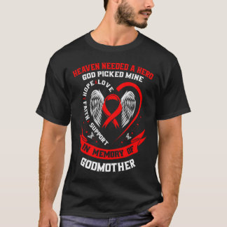 Heaven Needed A Hero God Picked My Godmother Heart T-Shirt