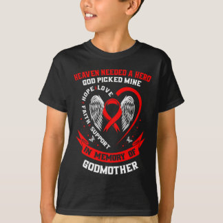 Heaven Needed A Hero God Picked My Godmother Heart T-Shirt