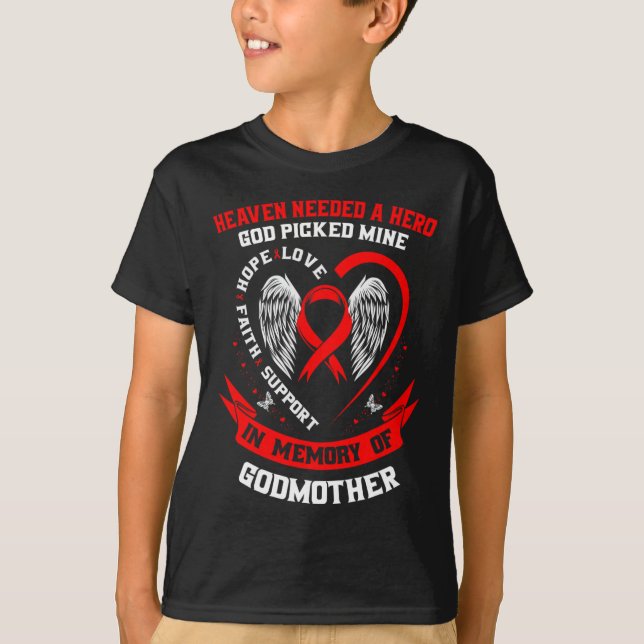 Heaven Needed A Hero God Picked My Godmother Heart T-Shirt (Front)