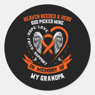 Heaven Needed a Hero God Picked My Grandpa Leukemi Classic Round Sticker