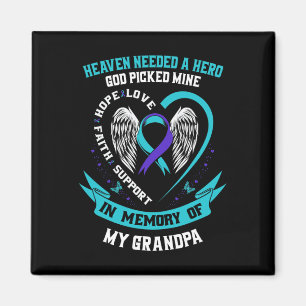 Heaven Needed a Hero God Picked My Grandpa Suicide Magnet