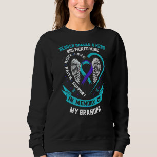 Heaven Needed a Hero God Picked My Grandpa Suicide Sweatshirt
