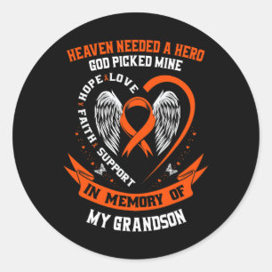 Heaven Needed a Hero God Picked My Grandson Leukem Classic Round Sticker