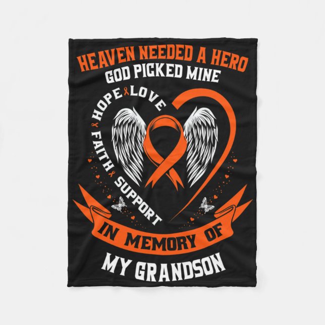 Heaven Needed A Hero God Picked My Grandson Leukem Fleece Blanket (Front)