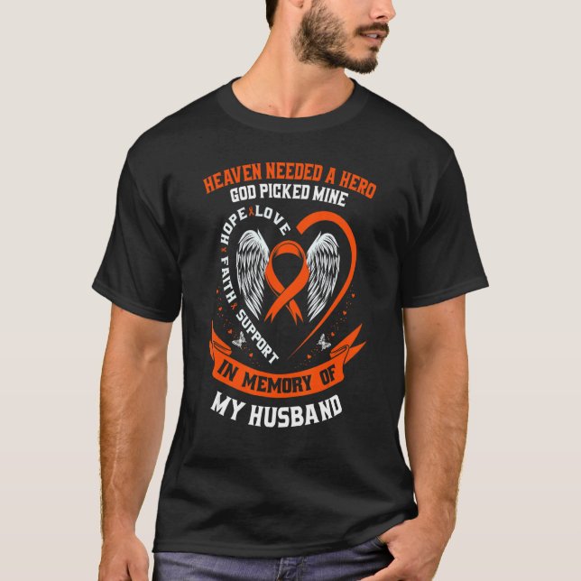 Heaven Needed a Hero God Picked My Husband Leukemi T-Shirt (Front)
