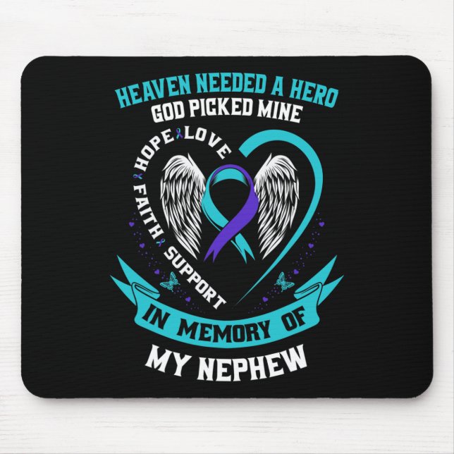 Heaven Needed a Hero God Picked My Nephew Suicide  Mouse Mat (Front)