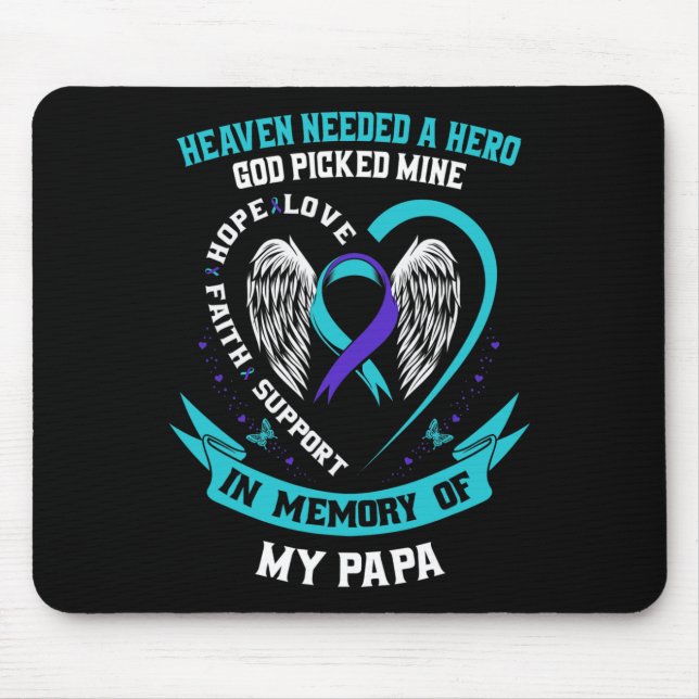 Heaven Needed a Hero God Picked My Papa Suicide Aw Mouse Mat (Front)
