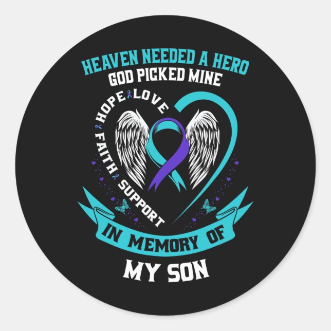 Heaven Needed a Hero God Picked My Son Suicide Awa Classic Round Sticker (Front)
