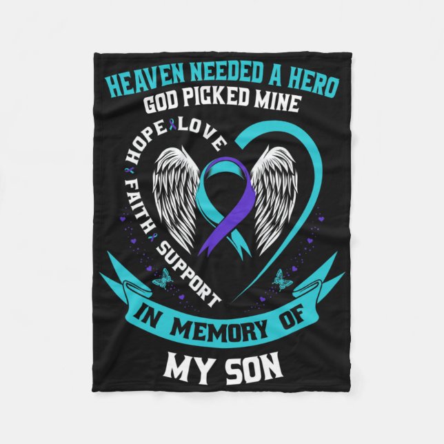 Heaven Needed A Hero God Picked My Son Suicide Awa Fleece Blanket (Front)