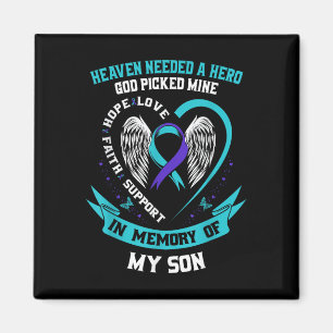 Heaven Needed A Hero God Picked My Son Suicide Awa Magnet