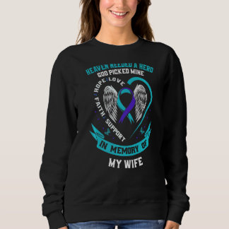 Heaven Needed a Hero God Picked My Wife Suicide Aw Sweatshirt