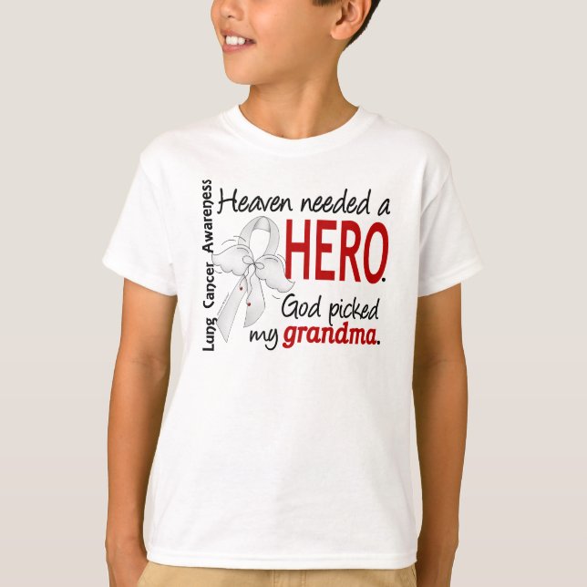 Heaven Needed A Hero Grandma Lung Cancer T-Shirt (Front)