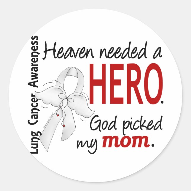 Heaven Needed A Hero Mum Lung Cancer Classic Round Sticker (Front)