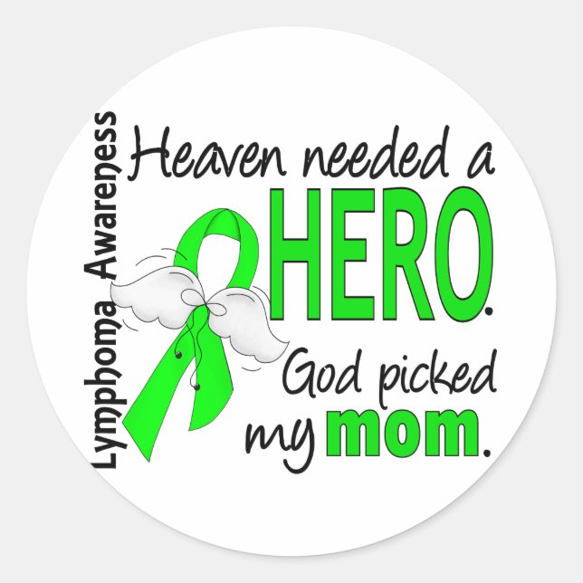 Heaven Needed a Hero Mum Lymphoma Classic Round Sticker (Front)