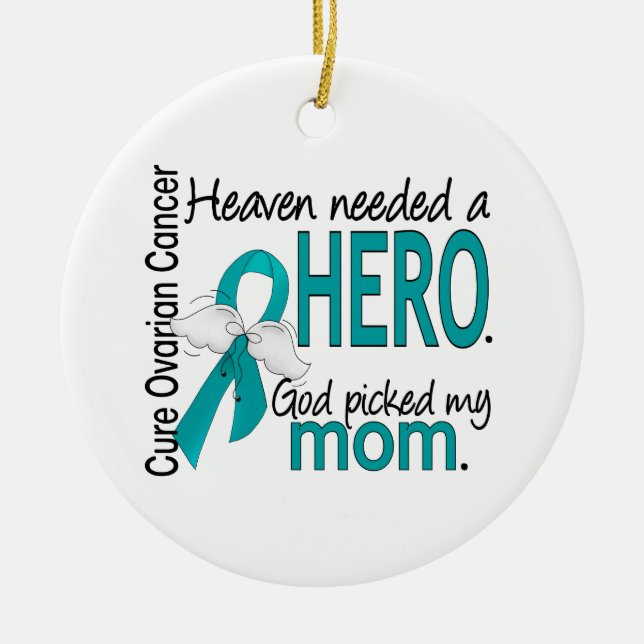 Heaven Needed a Hero Mum Ovarian Cancer Ceramic Tree Decoration (Front)