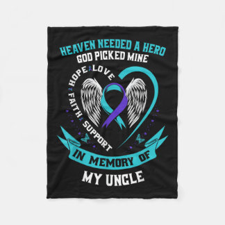 Heaven Needed A Hero Veteran Uncle Suicide Awarene Fleece Blanket
