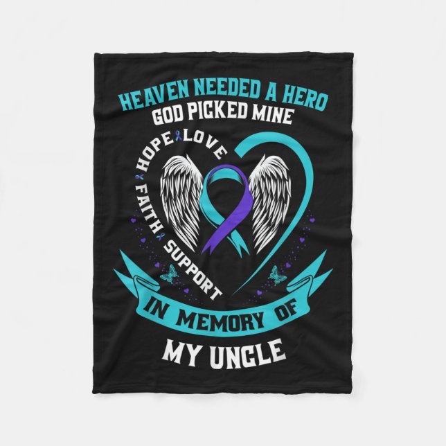 Heaven Needed A Hero Veteran Uncle Suicide Awarene Fleece Blanket (Front)