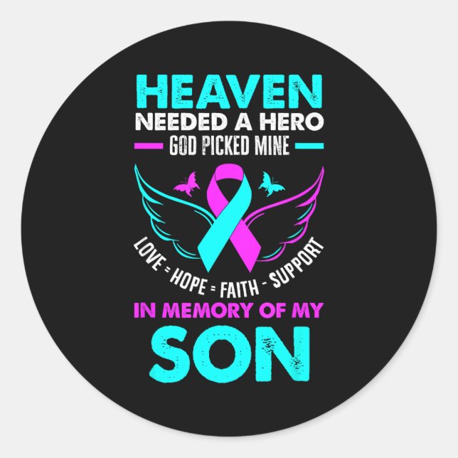 Heaven Needed Hero God Cked Mine Son Suicide Preve Classic Round Sticker (Front)