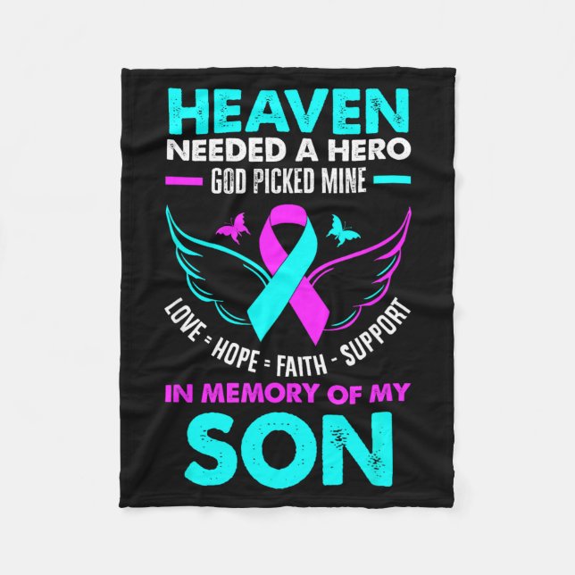 Heaven Needed Hero God Cked Mine Son Suicide Preve Fleece Blanket (Front)