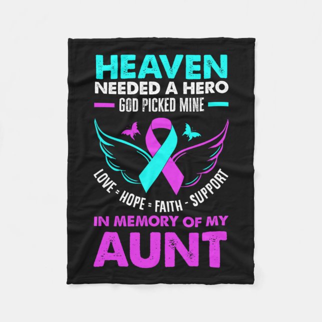 Heaven Needed Hero God Picked Mine Aunt Suicide Pr Fleece Blanket (Front)