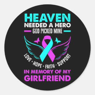 Heaven Needed Hero God Picked Mine My Girlfriend  Classic Round Sticker
