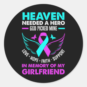 Heaven Needed Hero God Picked Mine My Girlfriend  Classic Round Sticker