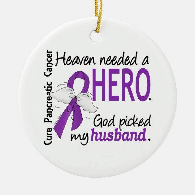 Heaven Needed Hero Husband Pancreatic Cancer Ceramic Tree Decoration (Front)