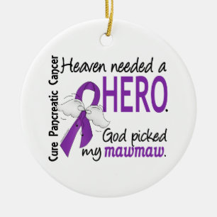 Heaven Needed Hero MawMaw Pancreatic Cancer Ceramic Tree Decoration