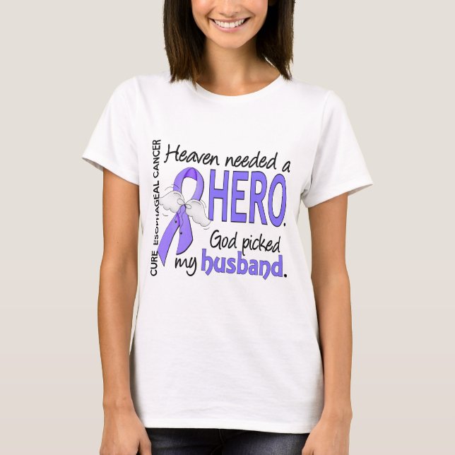 Heaven Needed Hero Oesophageal Cancer Husband T-Shirt (Front)