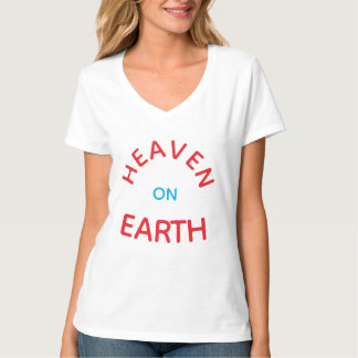 Heaven on Earth happy summer holiday T-Shirt