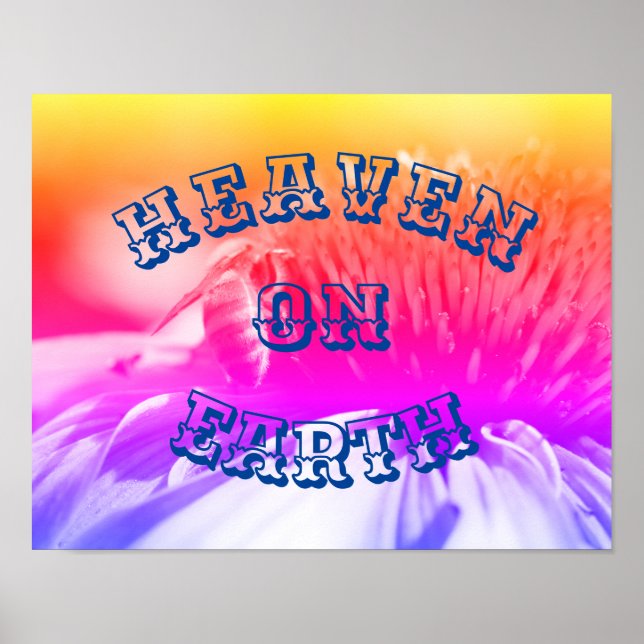 Heaven On Earth Honey Bee On Flower  Poster (Front)