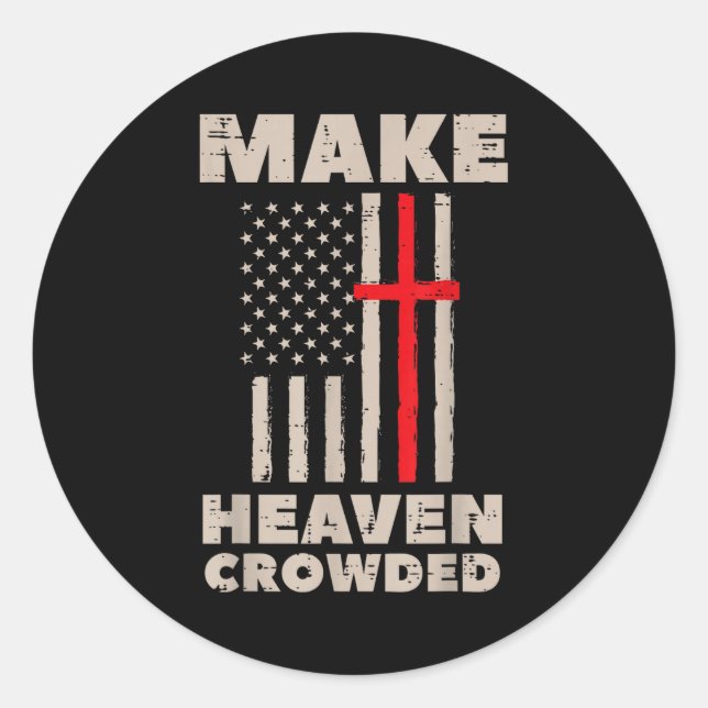 Heaven Us Flag Patriotic Christian Religious God J Classic Round Sticker (Front)