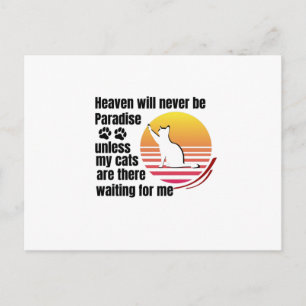 Heaven will never be Paradise unless my cats are Postcard