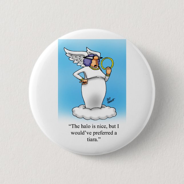 Heavenly Humour Angel Fashion Cartoon Gift! 6 Cm Round Badge (Front)