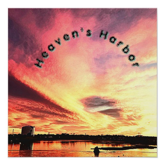 Heavens Harbour. Full sunset that wows the eye. Poster (Front)