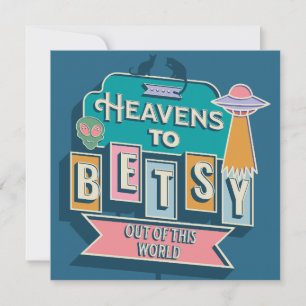 Heavens to Betsy Flat Card
