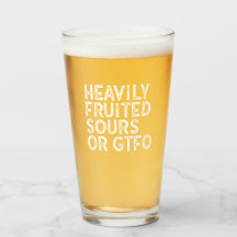 Heavily Fruited Sours or GTFO
