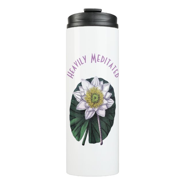 Heavily Meditated Funny Louts Thermal Tumbler (Front)