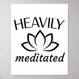 Heavily Meditated Lotus Flower Zen Yoga Meditation Poster