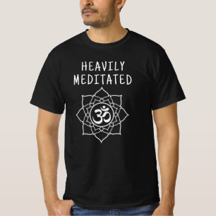 Heavily Meditated Meditation Yoga T-Shirt