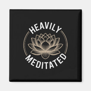 Heavily Meditated Spiritual Yoga _4 Magnet