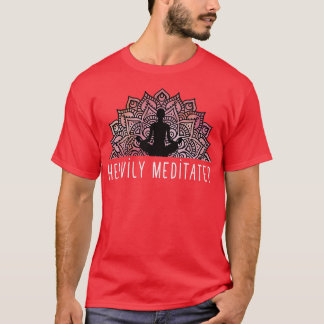 Heavily Meditated Womens Mens GraphicLotus Flower T-Shirt