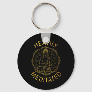Heavily Meditated Yoga Meditation Spiritual Warrio Key Ring