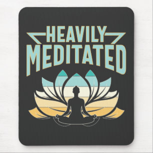 Heavily Meditated - Yoga Mouse Mat