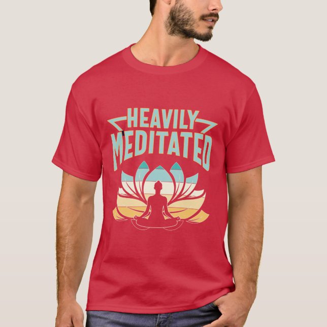 Heavily Meditated Yoga Scoop friends T-Shirt (Front)