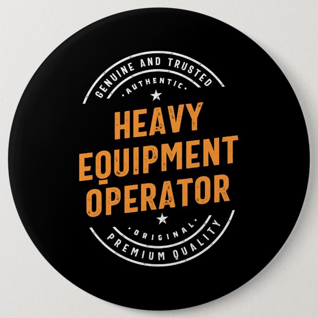 Heavy Equipment Operator 6 Cm Round Badge (Front)