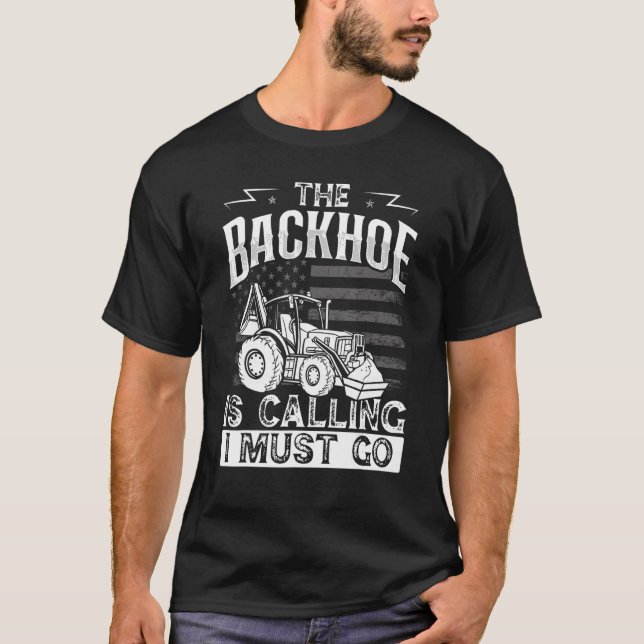 Heavy Equipment Operator Backhoe Operator Men T-Shirt (Front)