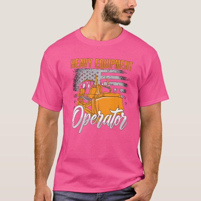 Heavy Equipment Operator Construction Vehicles Bul T-Shirt (Front)