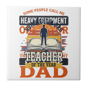 Heavy Equipment Operator Dad Vintage Shirt Design_ Tile